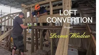 Loft cnvertion project. Dorma Window