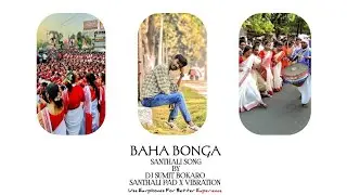 Baha bonga Santhali song full vibration mix Dj Sumit Bokaro