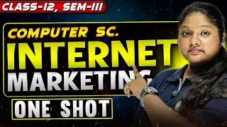 🚀 Internet Marketing One Shot | Class 12 Computer Science Made EASY!