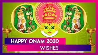 Happy Onam 2020 Wishes, Messages and Images to Celebrate the Annual Harvest Festival