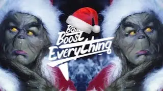 Mr. Grinch (Trap Remix) [Bass Boosted]