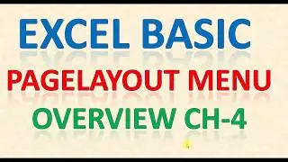 Learn learn excel Hindi - Over-View PAGE LAYOUT MENU in Full Detail CH4