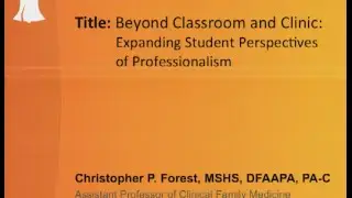 Beyond Classroom and Clinic: Expanding Student Perspectives of Professionalism