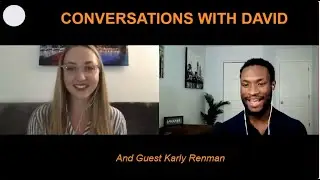 Episode 2 - Conversation with David and guest Karly Renman