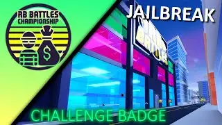 Jailbreak Challenge Badge! | Roblox RB Battles Guide