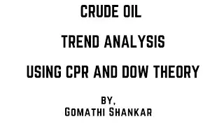 Crude Oil Trend Analysis Using CPR and Dow Theory