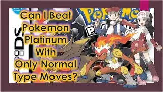 Pokemon Challenge - Can I Beat Pokemon Platinum with only Normal Type Moves? (No Normal Pokemon)