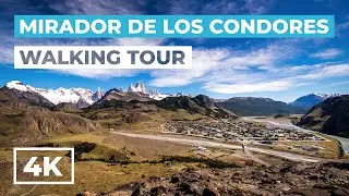 El Chalt&eacute;n - Mirador De Los C&oacute;ndores - 4K Virtual Walking Tour (2022) - Short hike in Patagonia