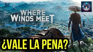 &iquest;Merece la pena el RPG GRATUITO CHINO? | Where Winds Meet - Review en Espa&ntilde;ol