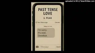 Past Tense Love S. Peak