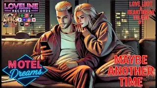 Motel Dreams &ndash; Maybe Another Time [Official Audio] (Remastered)