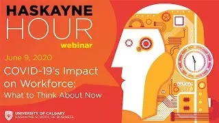 COVID-19&rsquo;s Impact on Workforce: What to Think About Now