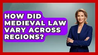 How Did Medieval Law Vary Across Regions? - Medieval Europe Uncovered