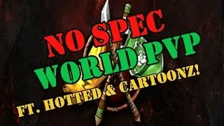 WE HAVE NO PVP SPEC! World PvP with 