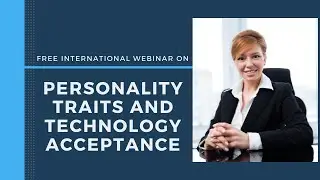 Personality traits and technology acceptance