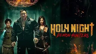 Holy Night: Demon Hunters (2025) Breakdown: Action, Demons, and Mystery