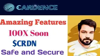 Cardence ($CRDN) full review || Amazing Features || 100X Soon || Safe and Secure