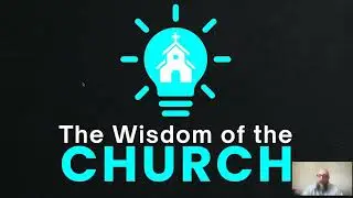 Sermon & Songs - 1/25/26 - The Wisdom of the Church