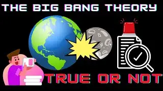 THE BIG BANG THEORY PROOF