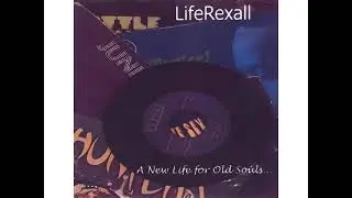LifeRexall &ndash; A New Life For Old Souls (2001)