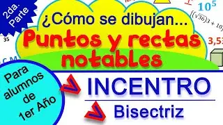 INCENTRO, puntos y rectas notables del triángulo.
