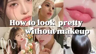 How to Look Pretty Without Makeup for School | Natural Glow Up Secrets ✨