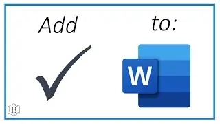 How to Add a Checkmark or Tick in Microsoft Word in 2025:   ✓  ☑  🗸  ✔  ⍻