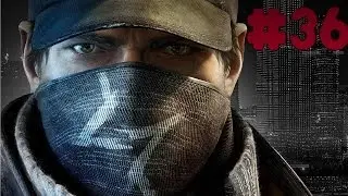 Watch Dogs - Walkthrough - Part 36 - No Turning Back [HD]
