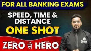 SPEED, TIME & DISTANCE in 1 Shot || From Basic to Advanced || For All Banking Exams