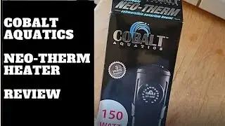 Cobalt Aquatics Heater Review