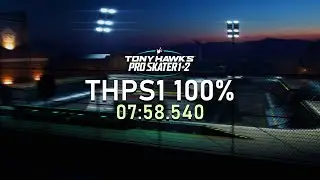 New World Record!! Tony Hawk's Pro Skater Remake 100% Speedrun 07:58.540