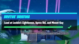 Land at Lockie's Lighthouse, Apres Ski, and Mount Kay (3) - Fortnite Brutus' Briefing Challenges