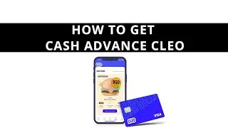 How to get Cash Advance with Cleo app