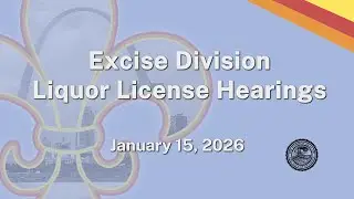 Excise Division, Liquor License Hearings - January 15, 2026