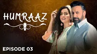 Humraaz Episode 03 [Eng Sub] Babar Ali -Nayab Khan -25th June 2025-Pakistani Drama