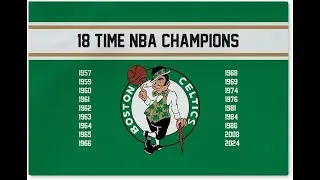Boston Celtics  - The Path To 18 Championships