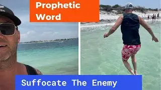 Prophetic Word from Panama City - Suffocate the Enemy