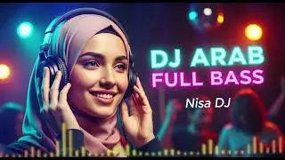 Best DJ Arabic Viral 2025  |  Nisa DJ