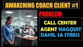 Client #1: Call Center Agent Nagquit Dahil sa Stress