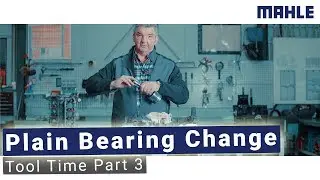 Exchanging the Plain Bearing | MAHLE MPULSE Tool Time Part 3