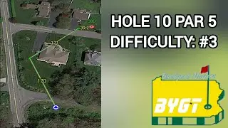 Hole 10 Par 5 | 2024 Backyard Masters | BYGT (Back-Yard Golf Tour)