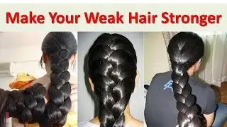 How to Get Thicker hair Naturally - Make Your Weak Hair Stronger