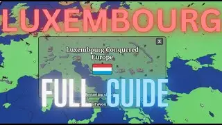 HOW TO WIN AS LUXEMBURG FULL GUIDE I Conquer Europe WW2