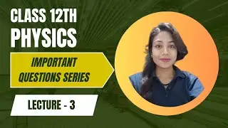 Class 12th Physics Up Board Important questions #class12th #upboard #important #questions 