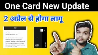 One Card New Update 2 अप्रैल से लागू ।
