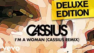 Cassius - I'm A Woman (Cassius Remix) [Official Audio]