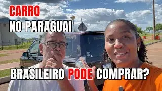 Brasileiro Pode Comprar Carro no Paraguai? A Verdade