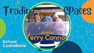 Trading Spaces with Terry Connor | School Custodians