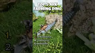 ARK Top 5 Farming dino!
