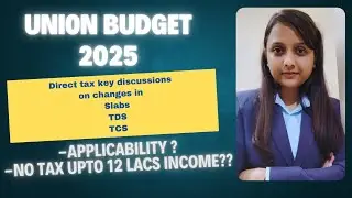 UNION BUDGET 2025 | Key amendments on Direct tax _Analysis | Applicability for CA/CS/CMA exams |